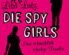 die spy girls