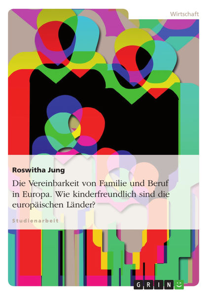 Die Vereinbarkeit von Familie und Beruf in Europa....