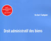 droit administratif des biens 3e edition