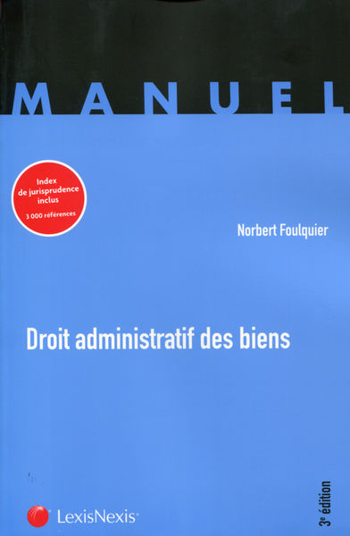 Droit administratif des biens   3e Edition