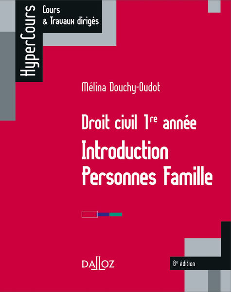 Droit civil 1re année. Introduction Personnes Fami...