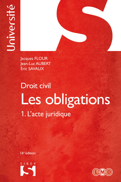 Droit civil. Les obligations Tome 1. Lacte juridi...
