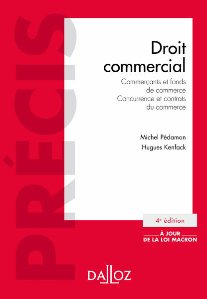 Droit commercial. Commerçants et fonds de commerce...