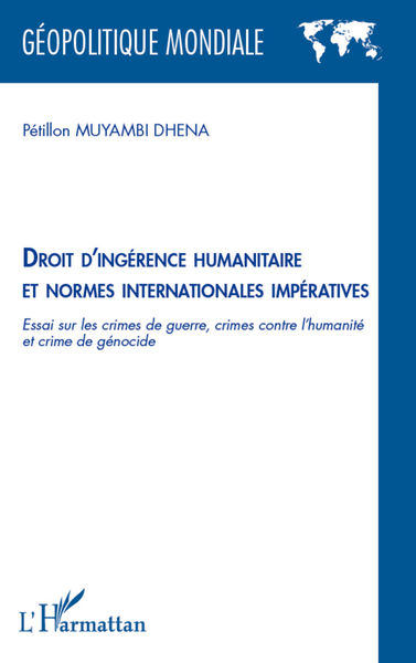 Droit d’ingérence humanitaire et normes internatio...
