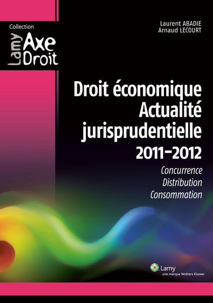Droit économique – Actualité jurisprudentielle 201...