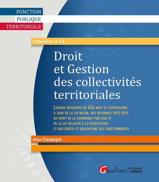 Droit et gestion des collectivités territoriales 1 Droit et gestion des collectivités territoriales
