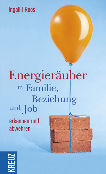 Energieräuber in Familie, Beziehung und Job erkenn... 1 Energieräuber in Familie, Beziehung und Job erkenn...