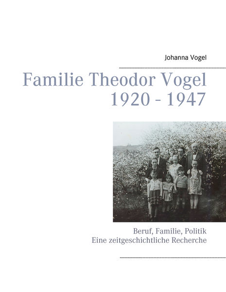 Familie Theodor Vogel 1920   1947