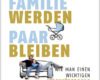 familie werden paar bleiben