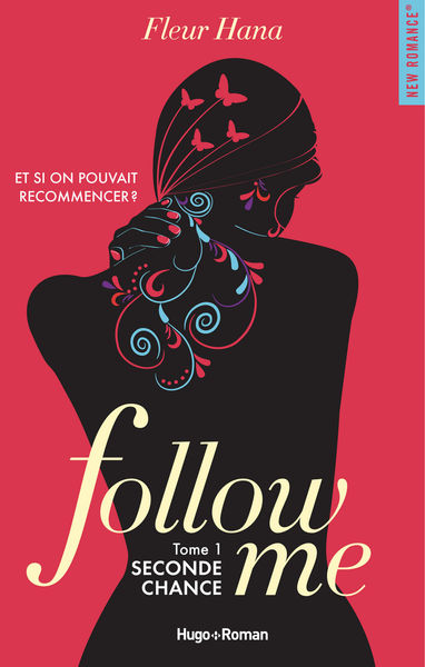 Follow me - tome 1 Seconde chance 1 Follow me tome 1 Seconde chance