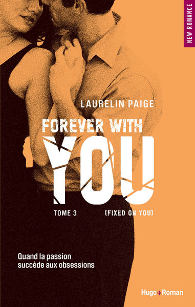 Forever with you   tome 3 (Fixed on you) (Extrait ...