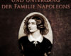 glanz und untergang der familie napoleons