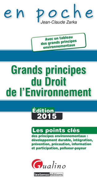 Grands principes du droit de lenvironnement : Édi...