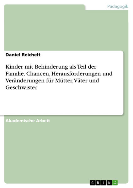 Kinder mit Behinderung als Teil der Familie. Chanc...