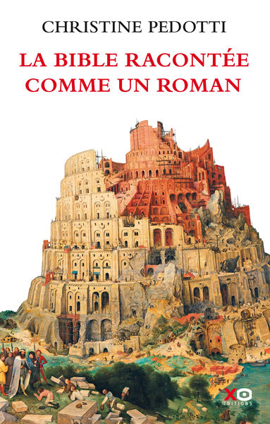 La bible racontée comme un roman 1 La bible racontée comme un roman