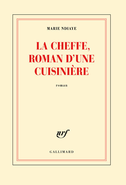 La Cheffe, roman d'une cuisinière 1 La Cheffe, roman dune cuisinière