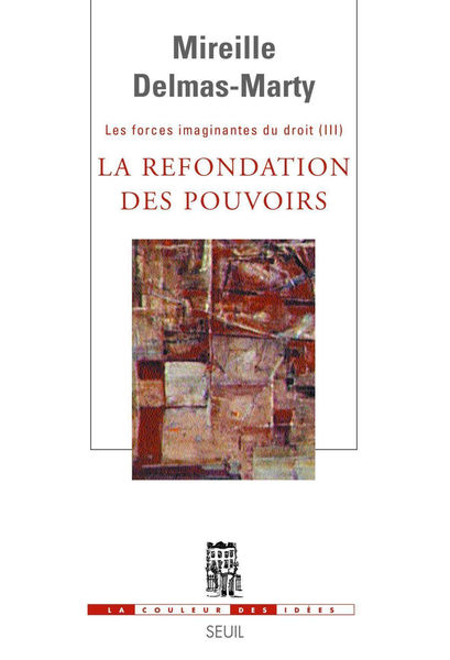 La Refondation des pouvoirs. Les Forces imaginante...