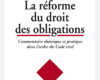 la reforme du droit des obligations commentaire t