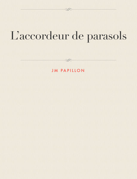 L’accordeur de parasols