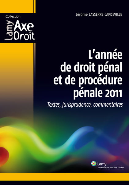 L’année de droit pénal et de procédure pénale 2011