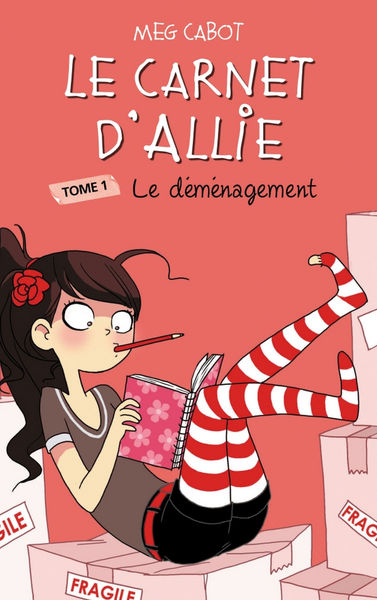 Le carnet dAllie   Tome 1   Le déménagement
