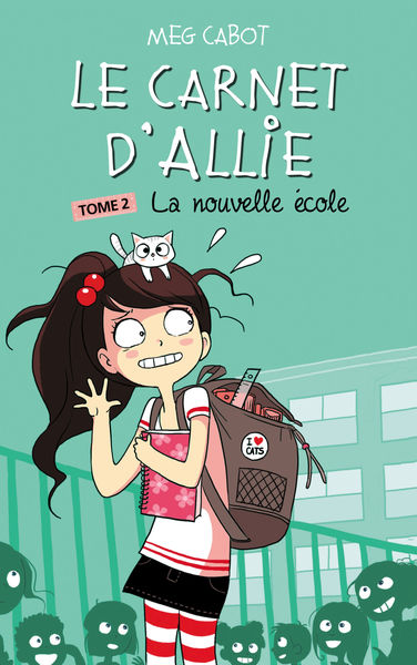 Le carnet dAllie   Tome 2   La nouvelle école