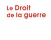 le droit de la guerre