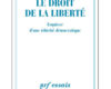 le droit de la liberte esquisse dune ethicite de