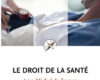 le droit de la sante