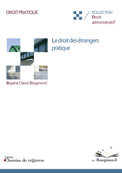 Le Droit des étrangers pratique 1 Le Droit des étrangers pratique