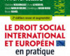 le droit social international et europeen en prati