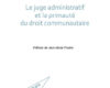le juge administratif et la primaute du droit comm