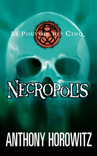 Le pouvoir des Cinq 4   Necropolis
