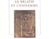le relatif et luniversel les forces imaginantes