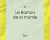 le roman de la momie