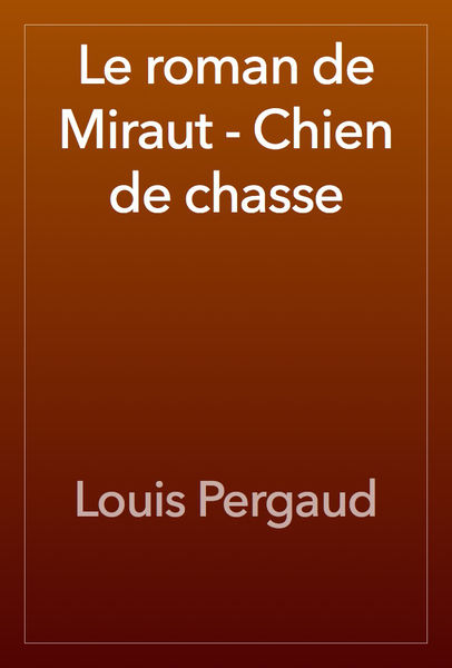 Le roman de Miraut   Chien de chasse