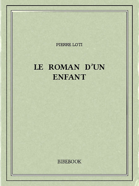 Le roman d’un enfant