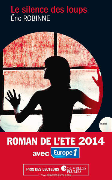 Le silence des loups. Roman de l'été 2014 1 Le silence des loups. Roman de lété 2014