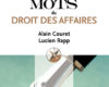 les 100 mots du droit des affaires