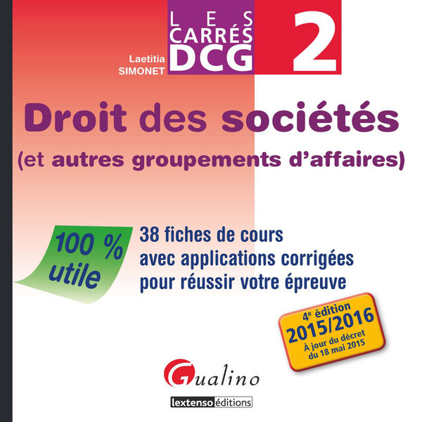 Les Carrés DCG 2 - Droit des sociétés (et autres g... 1 Les Carrés DCG 2 Droit des sociétés (et autres g...