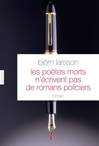 Les poètes morts n'écrivent pas de romans policier... 1 Les poètes morts nécrivent pas de romans policier...
