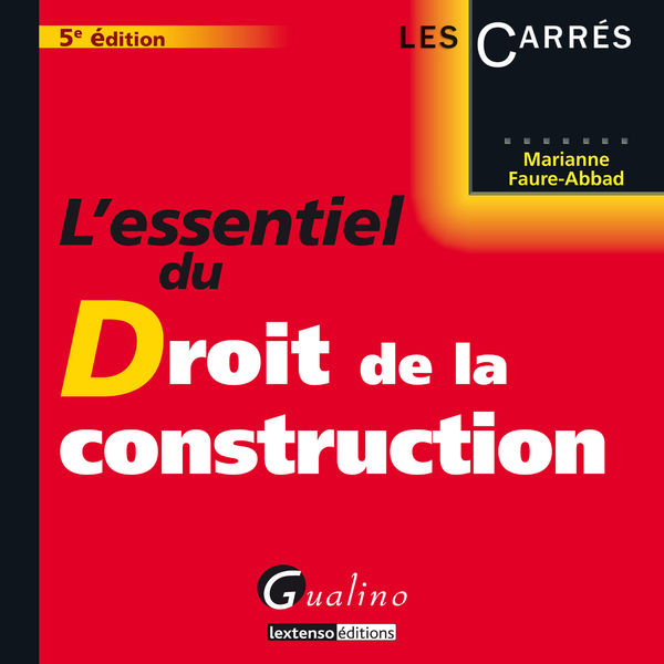 Lessentiel du droit de la construction