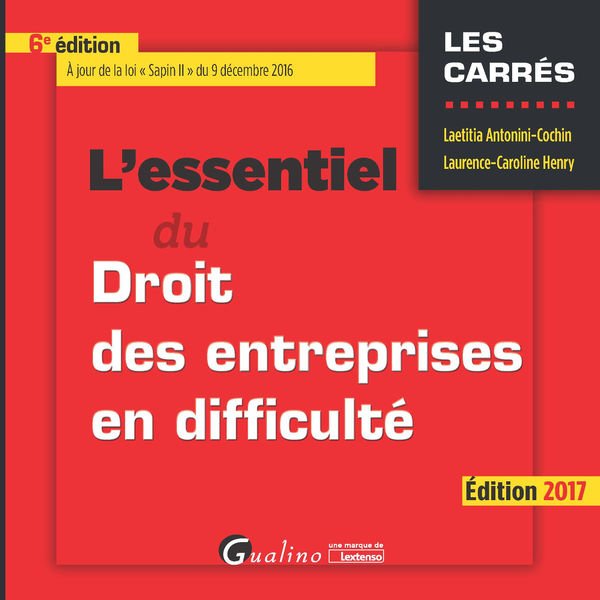 Lessentiel du droit des entreprises en difficulté...