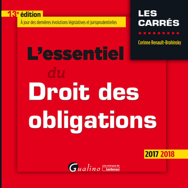 L'essentiel du droit des obligations 2017-2018 1 Lessentiel du droit des obligations 2017 2018