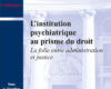linstitution psychiatrique au prisme du droit