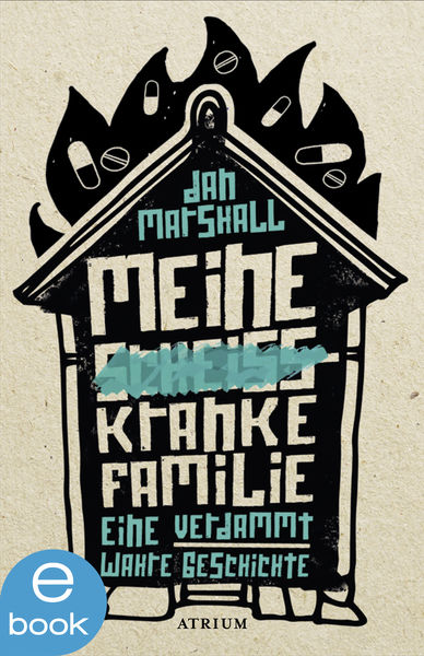 Meine scheißkranke Familie 1 Meine scheißkranke Familie
