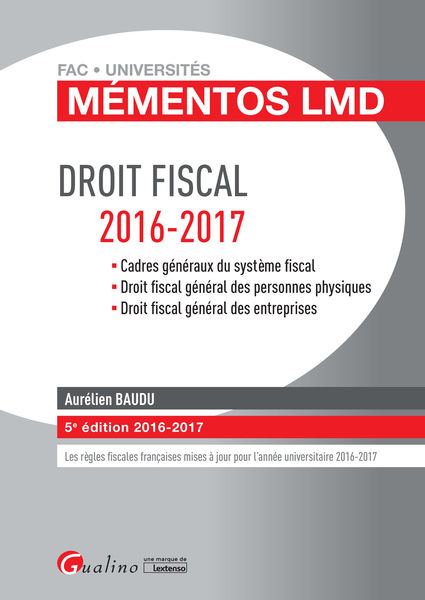 Mémentos LMD   Droit fiscal 2016 2017