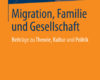 migration familie und gesellschaft