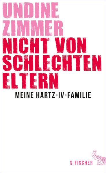Nicht von schlechten Eltern - Meine Hartz-IV-Famil... 1 Nicht von schlechten Eltern Meine Hartz IV Famil...