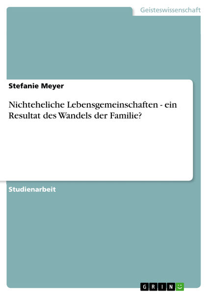Nichteheliche Lebensgemeinschaften   ein Resultat ...